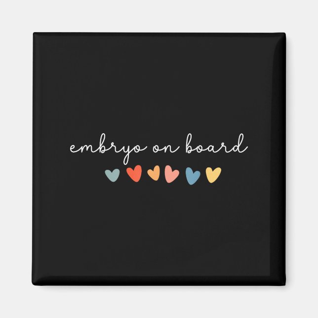 Embryo On Board Heart Ivf Transfer Day Fertility N Magnet (Framsidan)