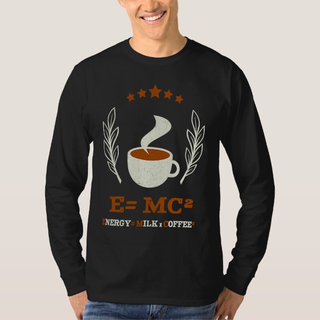EMC2  Science Coffee Energy Milk Coffee T Shirt (Framsida)