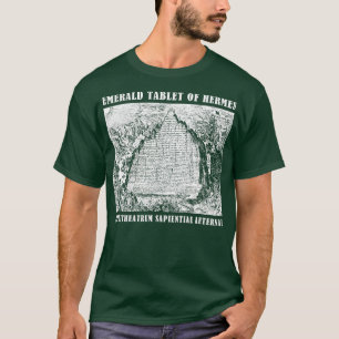 Emerald Tablet of Hermes Hermetic Alchemy Emblem T Shirt