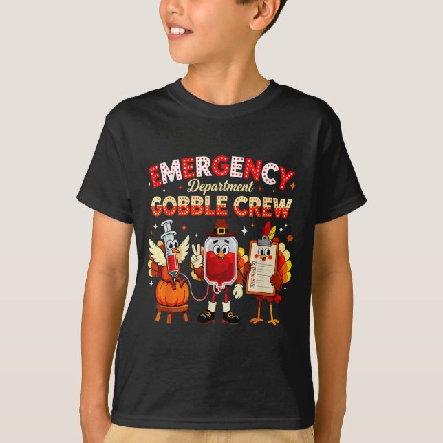 Emergency Department Gobble Crew Thanksgiving Nurs T Shirt (Framsida)