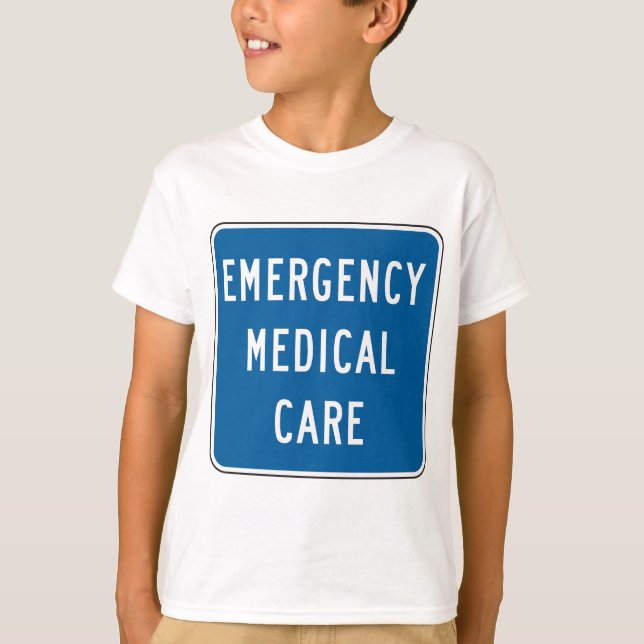 Emergency Medical Care Road Sign T Shirt (Framsida)