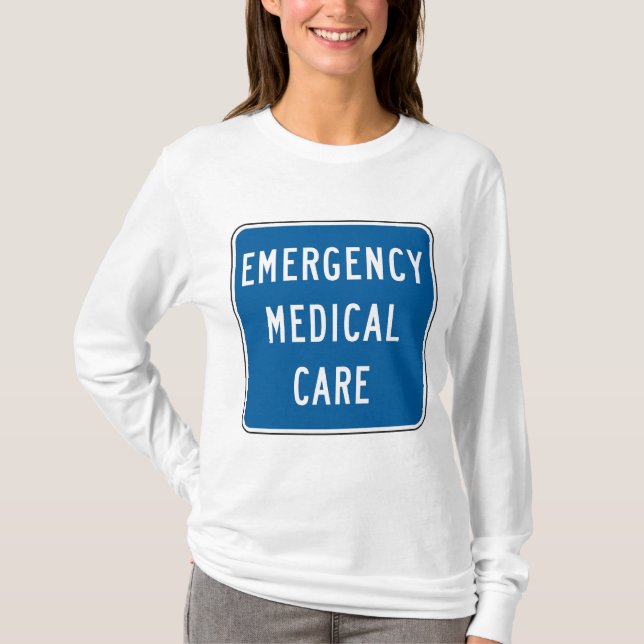 Emergency Medical Care Road Sign T Shirt (Framsida)