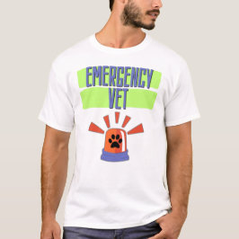 Emergency Vet – Veterinary Emergency Design T Shirt