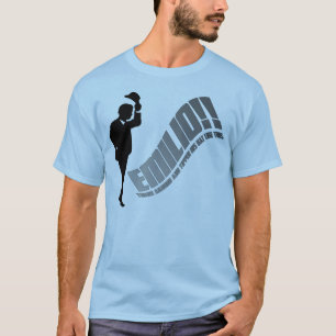 EMILIO!!!! TEE SHIRT