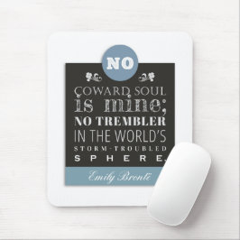 Emily Bronte Dikt Quote - Ingen Coward Soul är min Musmatta