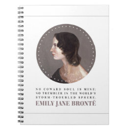 Emily Bronte Porträtt och Quote - No Coward Soul Anteckningsbok