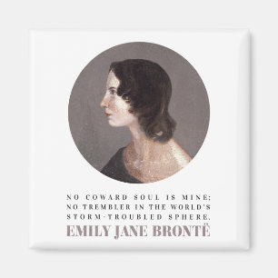 Emily Bronte Porträtt och Quote - No Coward Soul Magnet