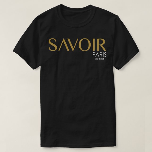 Emily i Paris Savoir T Shirt (Design framsida)
