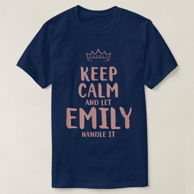 Emily Keep Calm Personalized Name Friends Funny Bu T Shirt (Design framsida)