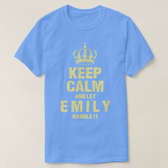 Emily Keep Calm Personalized Name Friends Nickname T Shirt (Design framsida)