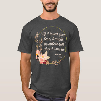 Emma ByAusten Quote II Cute Stil T Shirt