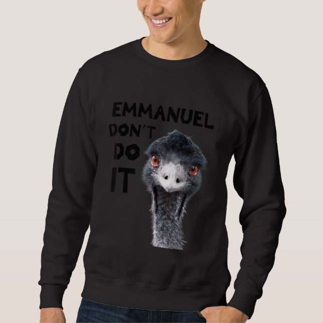 Emmanuel Don't Do It Viral Emu Lång Ärmad Tröja (Framsida)