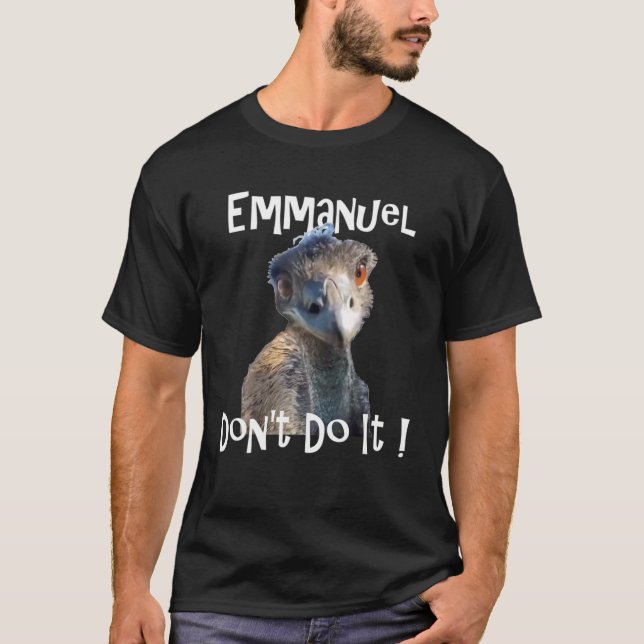 Emmanuel gör det inte via viruset EMU-grafiktest T Shirt (Framsida)