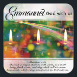 Emmanuel Gud med oss Matthew 1:23 Julbibel Fyrkantigt Klistermärke<br><div class="desc">Vackra juldekaler skildrar en uppsättning ljusljus och detaljer Bible Verse Matthew 1:23,  "Behold,  a jungfrun is be with child,  and shall carry-out a son,  and de ska kalla hans namn Emmanuel,  som tolkas,  Gud med oss." _</div>