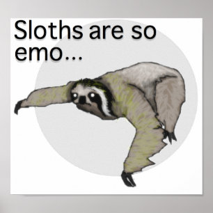 Emo Slothaffisch Poster
