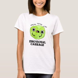 Emotional Cabbage Funny Veggie Pun T Shirt
