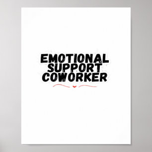 Emotional Help Coworking Chill and Funny Classic Poster