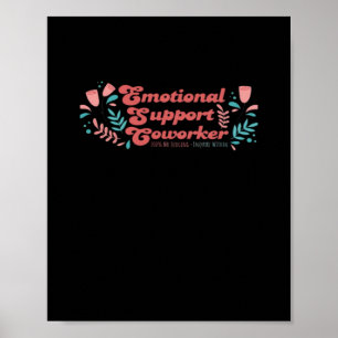 Emotional Help Coworking Classic Funny Trend Poster