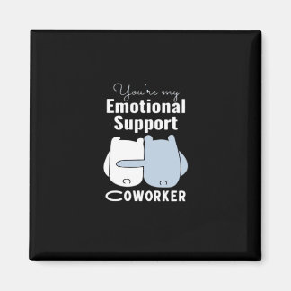 Emotional Help Coworking Funny Quote Magnet