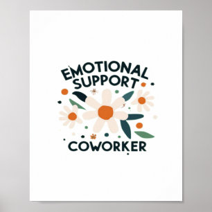 Emotional Help Coworking Quote Vibes Poster
