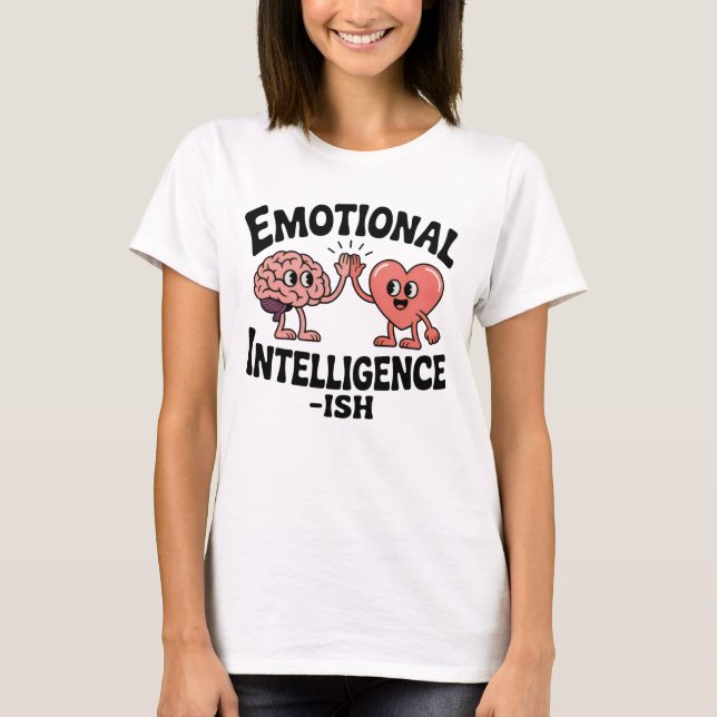 Emotional Intelligence-ish | Funny Brain-Heart T Shirt (Framsida)