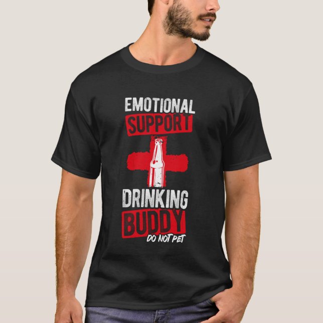 Emotional Support Drinking Buddy DO NOT PET Funny  T Shirt (Framsida)