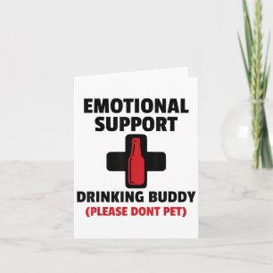Emotional Support Drinking Buddy-Vuxen Funny Drink Kort