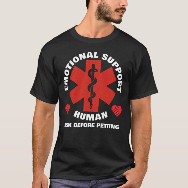 Emotional Support Human - front T Shirt (Framsida)