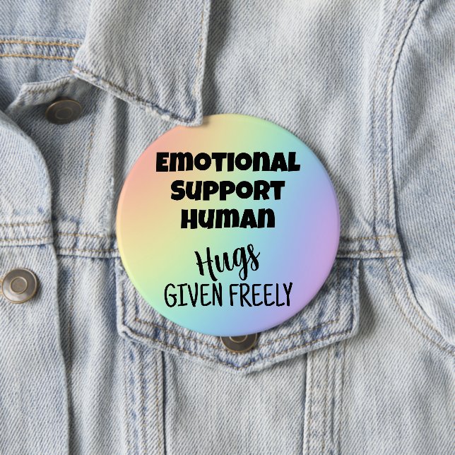 Emotional Support Human Hugs Rainbow Button Knapp (In Situ)