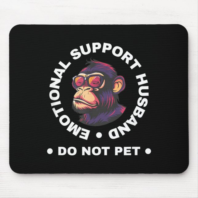 Emotional Support Husband Do Not Pet Monkey Funny Musmatta (Framsidan)