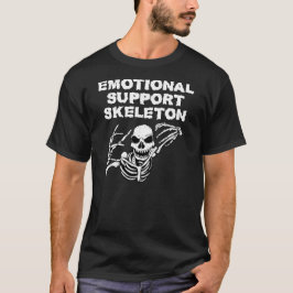 Emotional Support Skeleton Funny Spooky Humor T Shirt