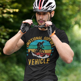 Emotional Support Vehicle Cycling T Shirt
