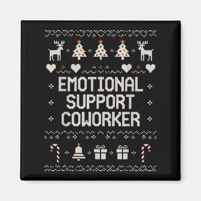 Emotional-suprt Coworker Funny Ugly Christmas Swea Magnet (Framsidan)
