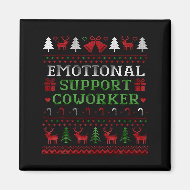Emotional Suprt Coworker Funny Ugly Christmas Swea Magnet (Framsidan)