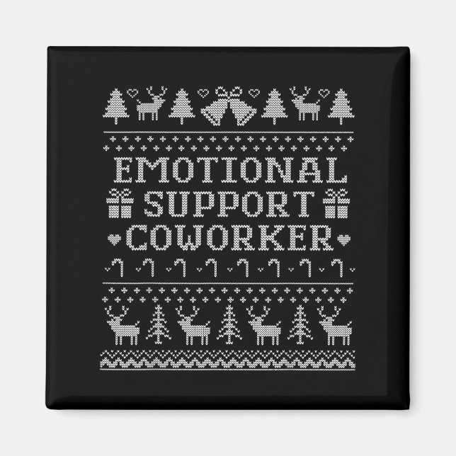 Emotional Suprt Coworker Funny Ugly Christmas Swea Magnet (Framsidan)
