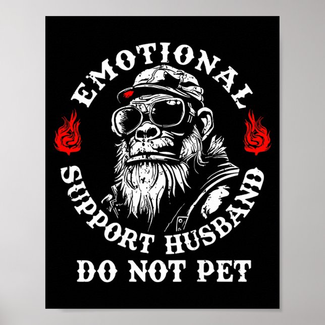 Emotional Suprt Husband Do Not Pet Funny Monkey (o Poster (Framsidan)