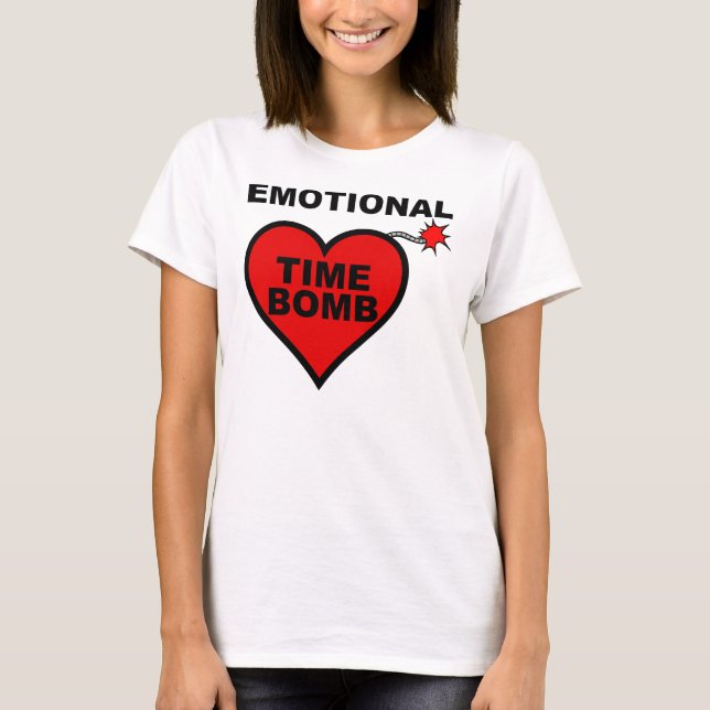 Emotional Time Bomb Funny T-Shirt Tees (Framsida)