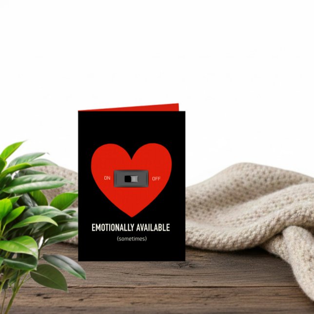 Emotionally Available (Sometimes) Funny Valentine Helgkort (Skapare uppladdad)