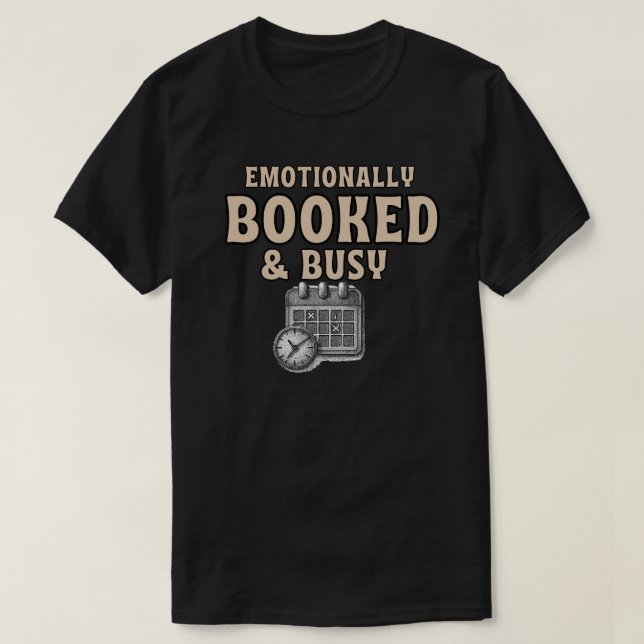 Emotionally Booked And Busy Funny Shirt  Introvert T (Design framsida)