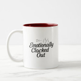 Emotionally Clocked Out Mug Två-Tonad Mugg