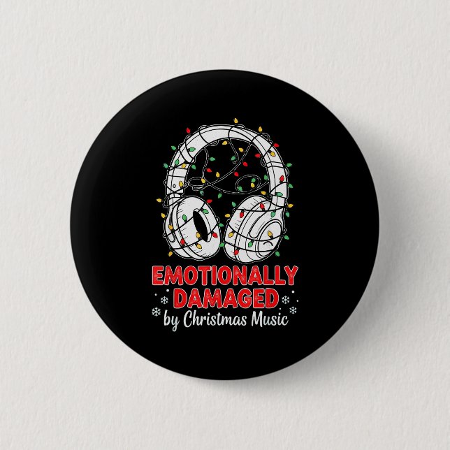 Emotionally Damaged By Christmas Music Funny Xmas  Knapp (Framsida)