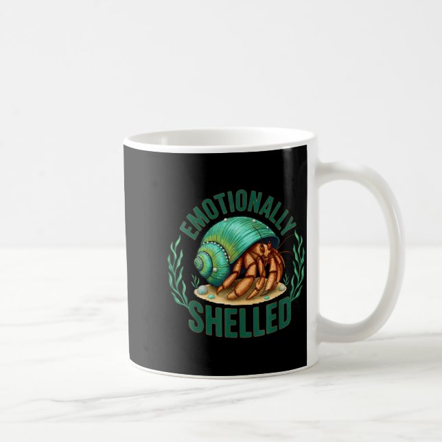 Emotionally Shelled Funny Hermit Crab Humor Quote  Kaffemugg (Höger)