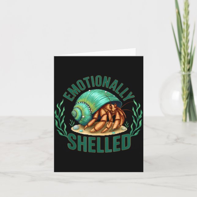 Emotionally Shelled Funny Hermit Crab Humor Quote  Kort (Framsida)