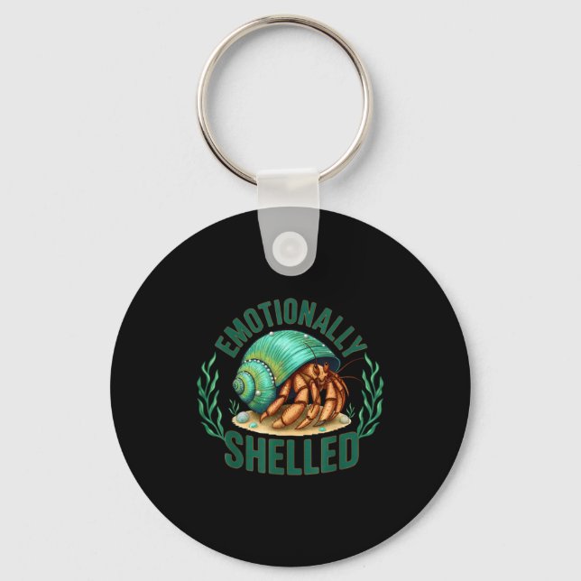 Emotionally Shelled Funny Hermit Crab Humor Quote  Nyckelring (Framsida)