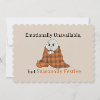 Emotionally Unavailable but Seasonally Festive Inbjudningar