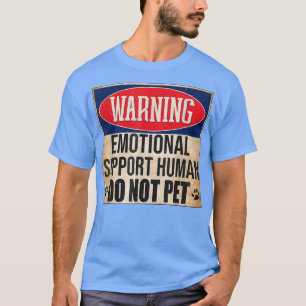 Emotionell support, Hund Hum om att inte utföra se T Shirt