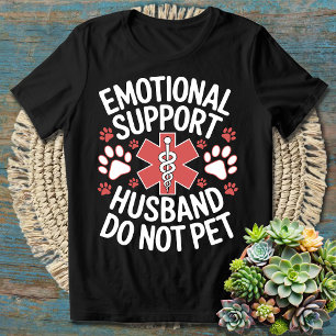 Emotionellt stöd för Make - gör inget - roligt T Shirt