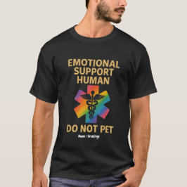 Emotionellt stöd för människa, gör inte pet funny  t shirt