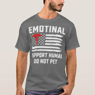 Emotionellt stöd Humain kan inte mäta den amerikan T Shirt