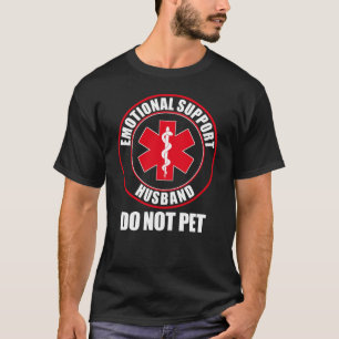 Emotionellt stöd till Make är inte bra för Make T Shirt